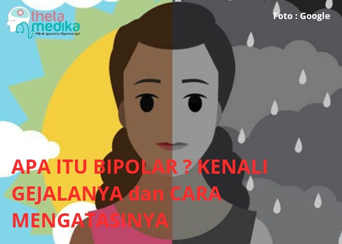 Pengertian Gangguan Bipolar Dan Gejalanya