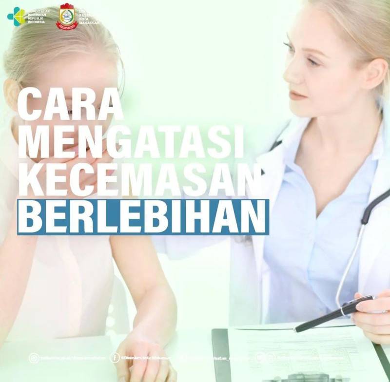 Cara Mengatasi Kecemasan Berlebihan