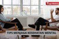 Mengapa Pentingnya Menjaga Kesehatan Mental